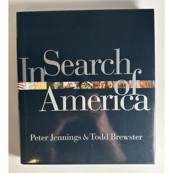 In Search of America by Todd Brewster and Peter Jennings (2002, Hardcover) - Picture 1 of 10